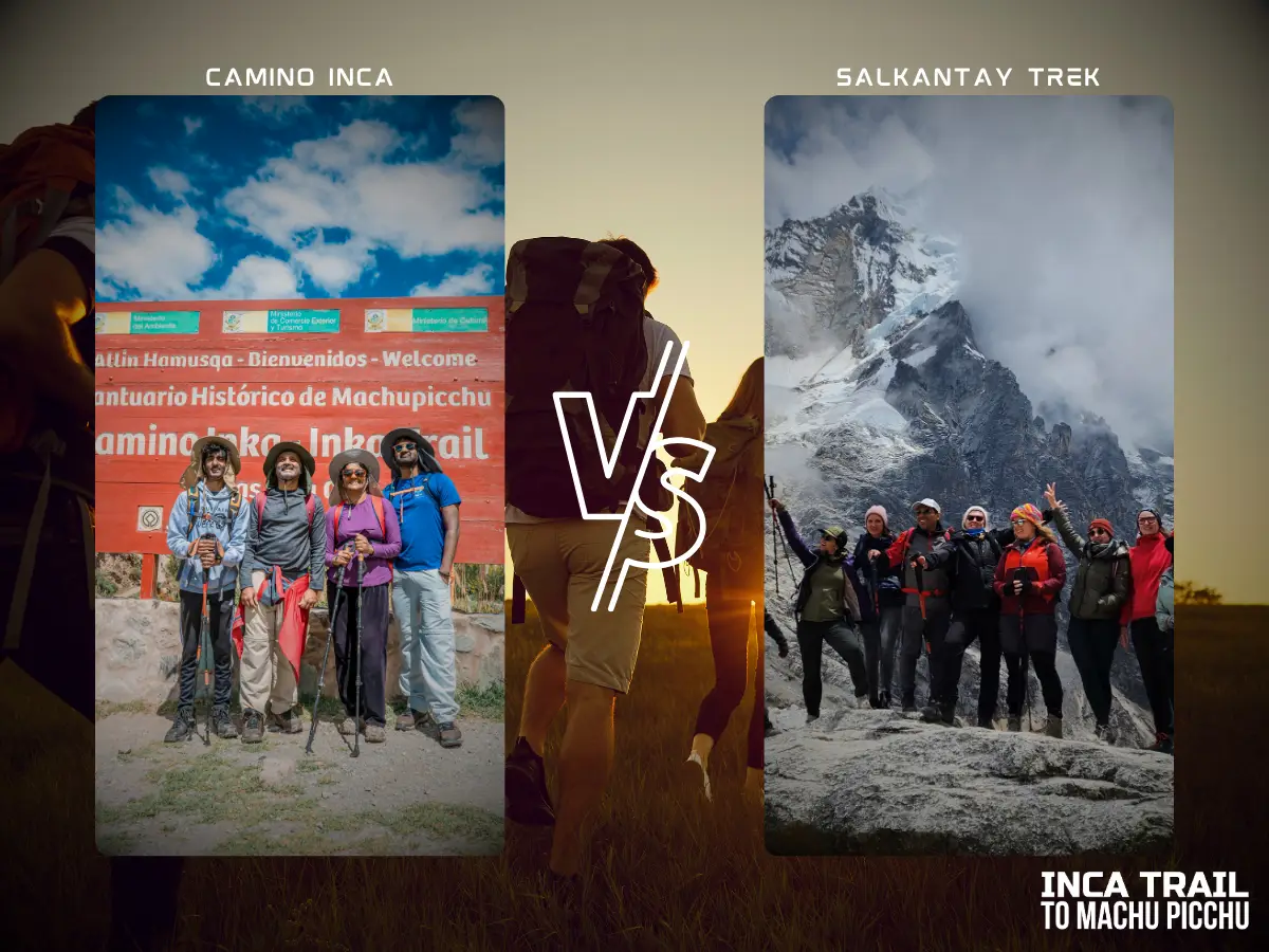 Inca Trail vs salkantay trek│Camino inca vs salkantay trek